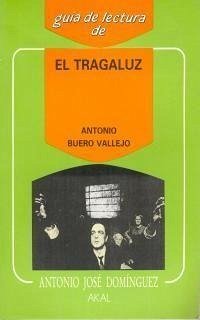 Guía de lectura de El Tragaluz - Domínguez, Antonio