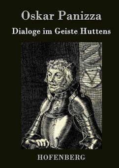Dialoge im Geiste Huttens - Panizza, Oskar