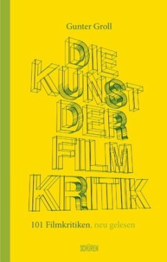 Die Kunst der Filmkritik - Groll, Gunter