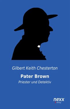 Pater Brown - Priester und Detektiv - Chesterton, Gilbert K.