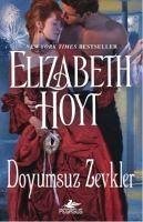 Doyumsuz Zevkler - Hoyt, Elizabeth