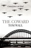 The Coward: Conscience on Trial
