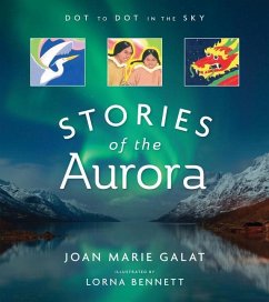 Dot to Dot in the Sky (Stories of the Aurora) - Galat, Joan Marie