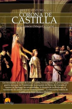 Breve Historia de la Corona de Castilla - Ortega Cervigón, José Ignacio
