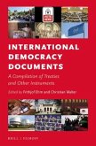 International Democracy Documents: A Compilation of Treaties and Other Instruments