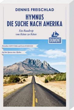 DuMont Reiseabenteuer Hymnus - Die Suche nach Amerika - Freischlad, Dennis