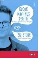 Kücük Mavi Kus Dedi Ki - Stone, Biz