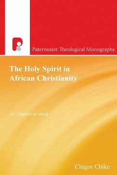 The Holy Spirit in African Christianity - Chigor, Chike