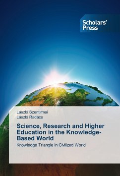 Science, Research and Higher Education in the Knowledge-Based World - Szentirmai, László;Radács, László