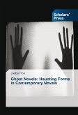 Ghost Novels: Haunting Forms in Contemporary Novels