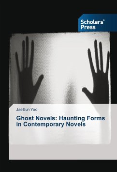 Ghost Novels: Haunting Forms in Contemporary Novels - Yoo, JaeEun