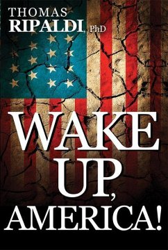 Wake Up, America! - Ripaldi, Thomas