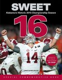 Sweet 16: Alabama's Historic 2015 Championship Season