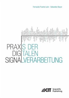 Praxis der Digitalen Signalverarbeitung - Puente León, Fernando; Bauer, Sebastian