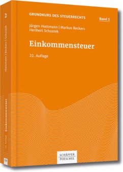 Einkommensteuer - Hottmann, Jürgen; Beckers, Markus; Schustek, Heribert