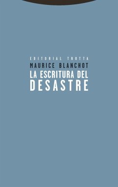 La escritura del desastre - Blanchot, Maurice