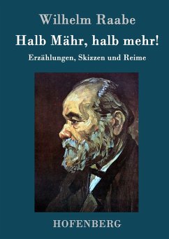 Halb Mähr, halb mehr! - Raabe, Wilhelm