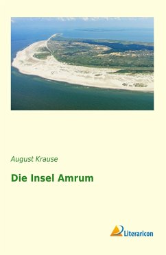 Die Insel Amrum - Krause, August