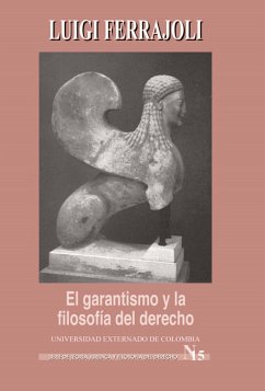 El Garantismo y la filosofía del derecho (eBook, ePUB) - Luigi, Ferrajoli