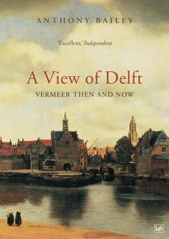 A View Of Delft (eBook, ePUB) - Bailey, Anthony
