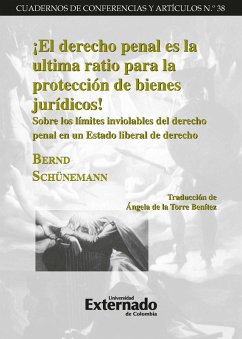 ¡El derecho penal es la ultima ratio para la protección de bienes jurídicos! (eBook, ePUB) - Schünemann, Bernd