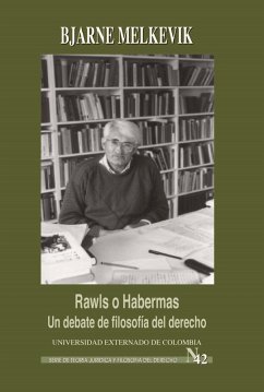 Rawls o Habermas: un debate de filosofía del derecho (eBook, ePUB) - Bjarne, Melkevik