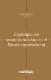 El principio de proporcionalidad en el Estado constitucional (eBook, ePUB)