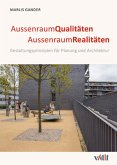 AussenraumQualitäten AussenraumRealitäten AussenraumQualitäten AussenraumRealitäten
