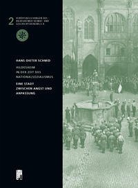 Hildesheim in der Zeit des Nationalsozialismus - Schmid, Hans Dieter