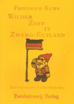 Wilder Zoff in Zwerg-Eutland - Kuhn, Friedrich