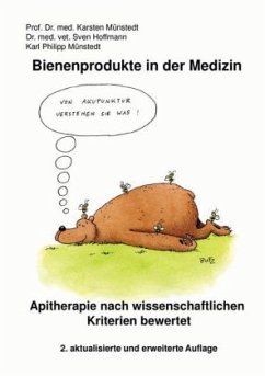 Bienenprodukte in der Medizin - Münstedt, Karsten; Hoffmann, Sven; Münstedt, Karl P.