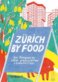 Zürich by Food - Walker, Martin