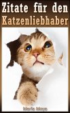 Zitate für den Katzenliebhaber (eBook, ePUB)