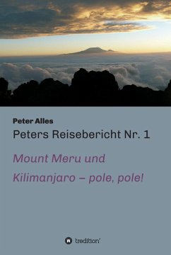 Peters Reisebericht Nr. 1 (eBook, ePUB) - Alles, Peter