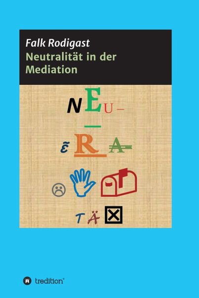 Neutralität in der Mediation (eBook, ePUB)
