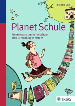 Planet Schule (eBook, ePUB) - Saval, Ingeborg