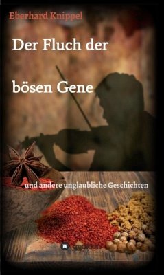 Der Fluch der bösen Gene (eBook, ePUB) - Knippel, Eberhard