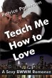Teach Me How To Love (eBook, ePUB) - Bild 1