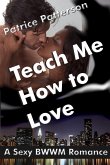 Teach Me How To Love (eBook, ePUB)