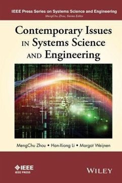 Contemporary Issues in Systems Science and Engineering (eBook, PDF) - Zhou, Mengchu; Li, Han-Xiong; Weijnen, Margot