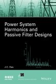 Power System Harmonics and Passive Filter Designs (eBook, ePUB)