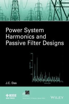 Power System Harmonics and Passive Filter Designs (eBook, ePUB) - Das, J. C.