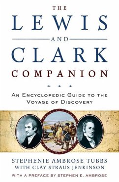 The Lewis and Clark Companion (eBook, ePUB) - Tubbs, Stephenie Ambrose; Jenkinson, Clay