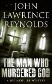 The Man Who Murdered God (eBook, ePUB)