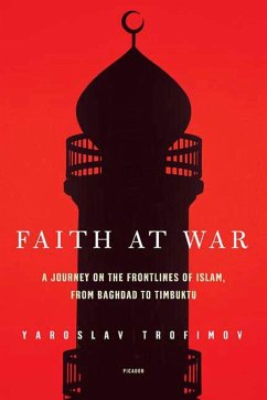 Faith at War (eBook, ePUB) - Trofimov, Yaroslav