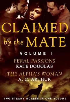 Claimed by the Mate, Vol. 1 (eBook, ePUB) - Douglas, Kate; Arthur, A. C.