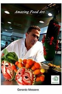 Amazing Food ART (fixed-layout eBook, ePUB) - Messere, Gerardo
