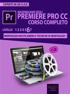 Premiere Pro CC Corso Completo. Volume 6 (eBook, ePUB) - Zeuli, Massimiliano