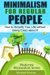 Minimalism for Regular People: How to... - Bild 1