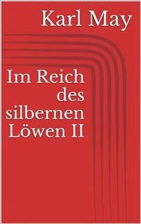 Im Reich des silbernen Löwen II (eBook, ePUB) - May, Karl